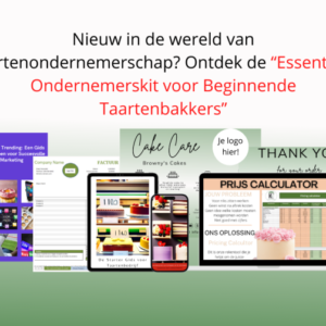 Ondernemerskit<br> voor Beginnende<br> Taartenbakkers