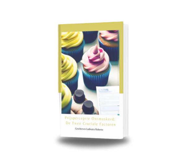 Gratis E-book: Prijsperceptie Ontmaskerd: De Twee Cruciale Factoren - Image 3